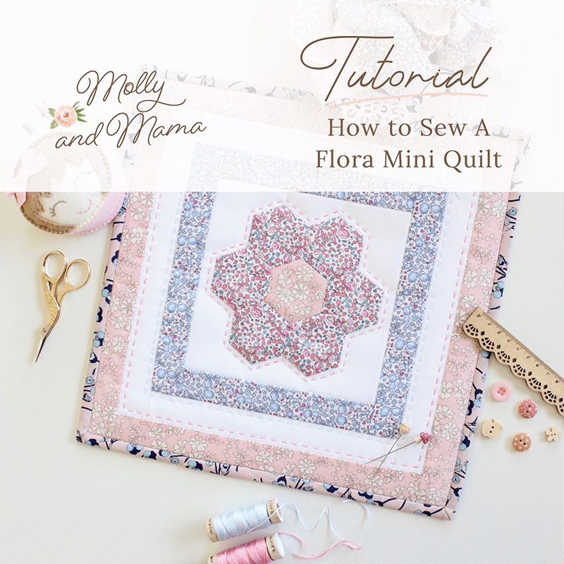 The Flora Mini Quilt Tutorial